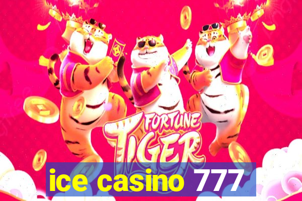 ice casino 777